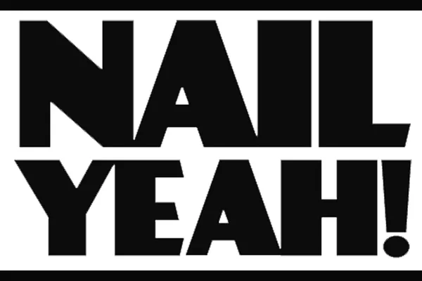 Nail Yeah